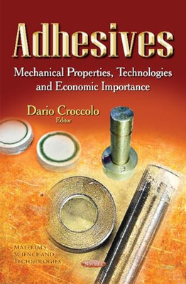 ADHESIVES MECHANICAL PROPERTIES TECH (Materials Science - Paperback NEW CROCCOLO