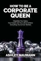 Ashley Naumann | How To Be A Corporate Queen | Taschenbuch | Englisch (2020)