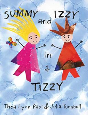 Summy and Izzy in a Tizzy Julia Turnbull New Book 9781773701042