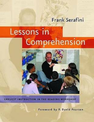 Lessons in Comprehension: Explicit Instruction in the Reading Workshop - GOOD
