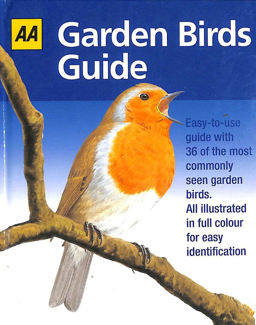 AA Garden Birds Guide by Automobile Association; AA; AA Publishing