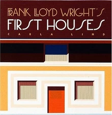 Frank Lloyd Wrights First Houses (Wright at a Glance Series) - Hardcover - GOOD