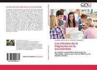 Luz MaríA GarcíA GarcíA (U. A.) | Los Efectos De La MigracióN En La Escolaridad