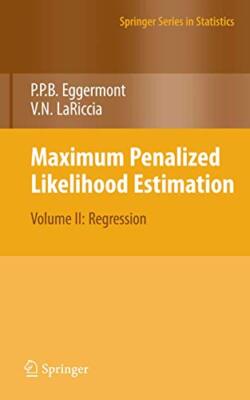Maximum Penalized Likelihood Estimation : Volume II: Regression                