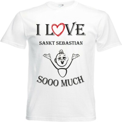 T-Shirt I Love Sankt Sebastian für Damen Herren und Kinder .. in der Farbe Weiss