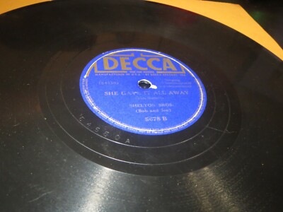 78RPM Decca 5678 Shelton Bros. - No Way Treat Man / She Gave All