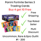 Panini Fortnite Series 3 Trading Cards - Base Cards #1 - 200 - Buy 4 get 10 Free