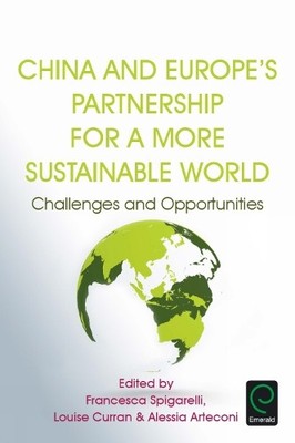 Francesca Spiga China and Europe s Partnership for a More Sustainable (Hardback)