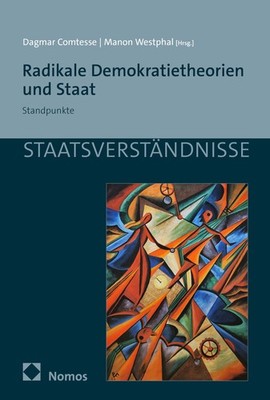 Dagmar Comtesse / Radikale Demokratietheorien und Staat9783848773855