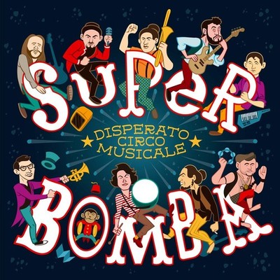 Super Bomba (1 Audio CD) - Desperato Music Circle (Audio Cd)