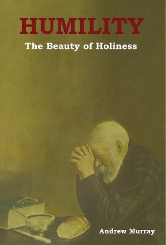Andrew Murray Humility (Copertina rigida) 9781604449402 | eBay