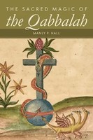 The Sacred Magic Of The Qabbalah | Manly P Hall | Taschenbuch | Englisch | 2022