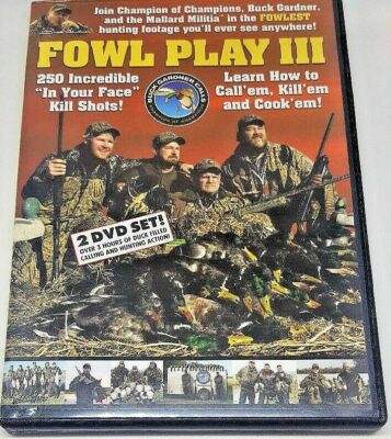 FOWL PLAY III 3 Buck Gardner Calls 2 DVD Set Duck Calling & Hunting NEW sealed