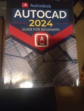 Autodesk AUTOCAD 2024 GUIDE FOR Beginners Paperback Book Free Tracked Delivery
