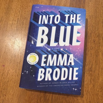 Into the Blue: Reese's Book Club: A Love Story by Emma Brodie Hardcover Book