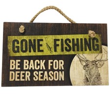Gone Fishing Be Back For Deer Season Rustic Wood Sign Cabin Decor 9.5x5.75