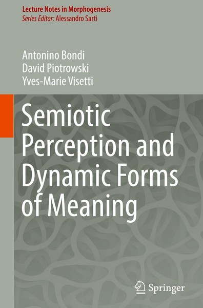 Semiotic Perception And Dynamic Forms Of Meaning Antonino Bondi-image