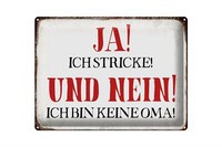 Blechschild Spruch 40X30Cm Ja Ich Stricke Nein Keine Oma