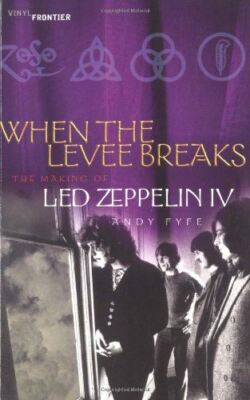 When the Levee Breaks: The Making of LED Zeppelin IV (Vinyl (New)