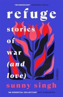 Sunny Singh - Refuge Stories Of War And Love - Paperback - G245Z