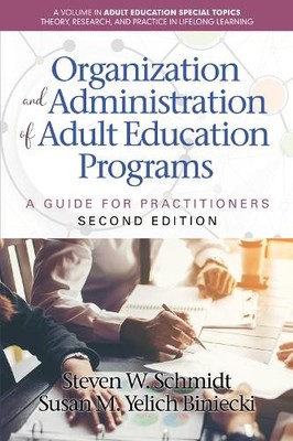 Steven W. Schmidt Susan M Organization and Administration of Adult E (Paperback)