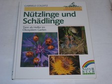Colditz, Gabriele: Nützlinge und Schädlinge. Tiere als Helfer im Ökosystem Garte
