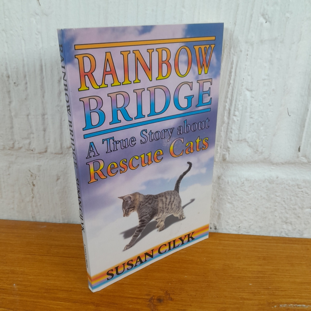 Rainbow Bridge, a True Story about Rescue Cats — Susan Cilyk