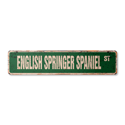 ENGLISH SPRINGER Vintage Street Sign dog lover great pet owner| Indoor/Outdoor