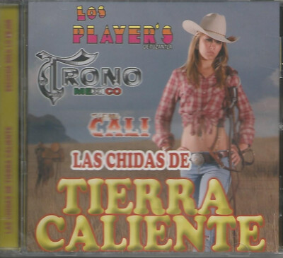Las Chidas de Tierra Caliente CD Banda Regional Mexicano Trono Los Players Cali