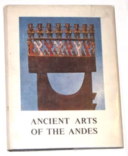 Ancient Arts Of The Andes By Wendell C. Bennett Hardcover Book 1954 54-6135