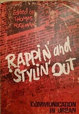 Rappin and Stylin Out: Communication in Urban Black America - Paperback - GOOD