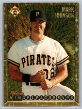 Mark Johnson 1995 Bowman - Minor League MVPS Gold Foil Pittsburgh Pirates 225 RC