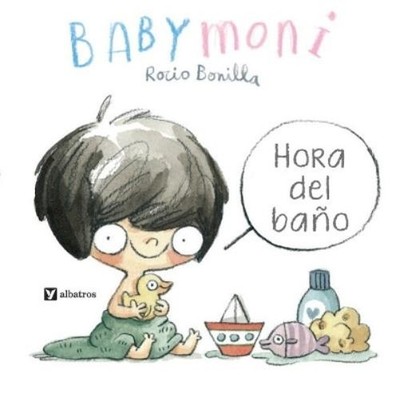 Rocio Bonilla Hora del bao (Board Book) Babymoni en espaol (UK IMPORT)