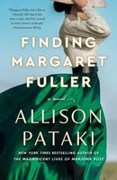 Finding Margaret Fuller | A Novel | Allison Pataki | Englisch | Taschenbuch