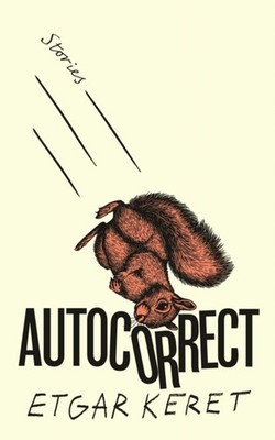 AUTOCORRECT by KERET, ETGAR Hardback Self Help Business