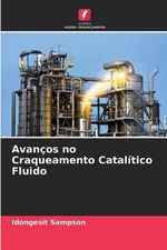 Avanos no Craqueamento Cataltico Fluido by Idongesit Sampson Paperback Book