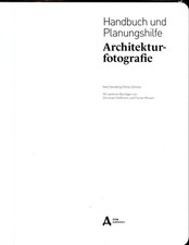Architekturfotografie. Handbuch und Planungsh...