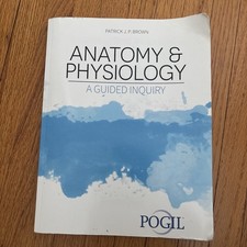 Anaromy and Physiology Patrick J P Brown A guided inquiry