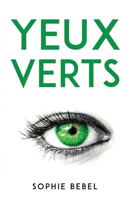 YEUX VERTS | Sophie Bebel | Taschenbuch | Kartoniert / Broschiert | Englisch