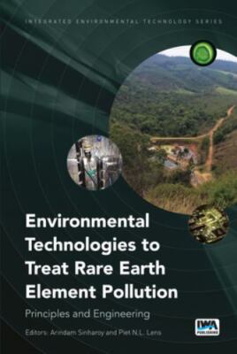 Environmental Technologies to Treat Rare Earth Element Pollution, Paperback b...