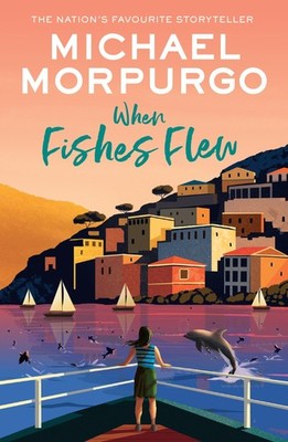 When Fishes Flew Michael Morpurgo