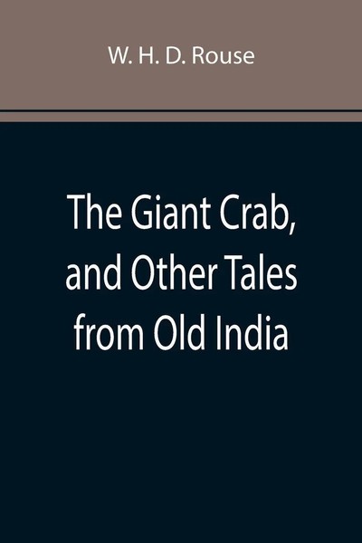 W. H. D. Rouse | The Giant Crab, And Other Tales From Old India | Taschenbuch-image