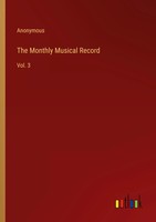 Anonymous | The Monthly Musical Record | Taschenbuch | Englisch (2023) | Vol. 3