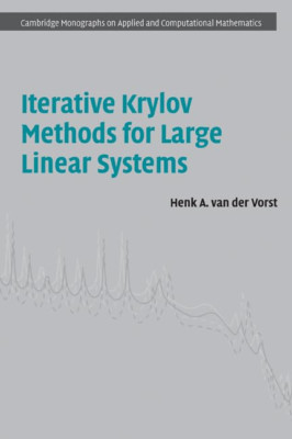 Iterative Krylov Methods for Large Linear Systems - Paperback NEW Vorst, Henk A.