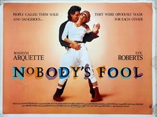 NOBODYS FOOL ROLLED ORIGINAL 1986 UK QUAD POSTER 30x40 ROSANNA ARQUETTE, ROBERTS
