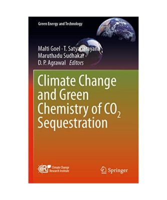 Climate Change and Green Chemistry of CO2 Sequestration