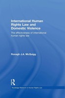 Ronagh J. A. Mcquigg | International Human Rights Law And Domestic Violence