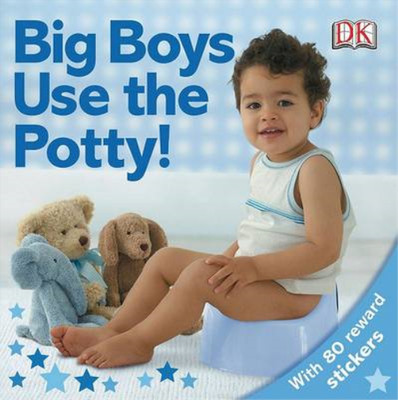 Big Boys Use the Potty!, DK Publishing, Used; Good  Book