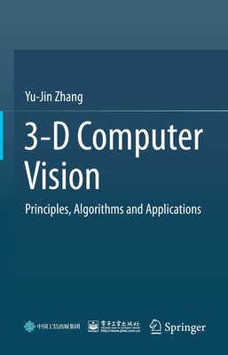 3-D Computer Vision: Principles, Algorithms and Applications - hardcover Zha...