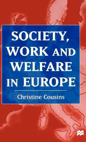 Society, Work And Welfare In Europe | Christine Cousins (U. A.) | Buch | 2000-image